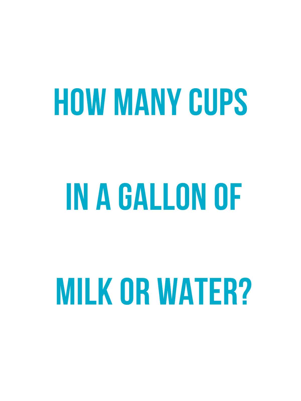 how many cups are in a gallon